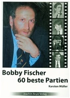 Karsten Müller - Bobby Fischer 60 beste Partien