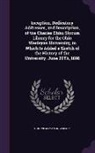 Ohio Wesleyan University - Inception, Dedicatory Addresses, and Description, of the Charles Elihu Slocum Library for the Ohio Wesleyan University, to Which Is Added a Sketch of