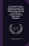 Reginald Thornton Amedroz, Gerald Charles Dickens - The Tenedos Times; A Monthly Journal of the Mediterranean Destroyer Flotilla During the Early Part of the War. Originally Printed on Board H.M.S. Blen