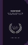 Charlotte Mary Yonge - Grisly Grisell: Or, the Laidly Lady of Whitburn; A Tale of the Wars of the Roses, Volume 2