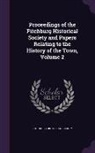 Fitchburg Historical Society - Proceedings of the Fitchburg Historical Society and Papers Relating to the History of the Town, Volume 2