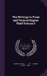 Eugene Field, Roswell Martin Field, Horace Horace - The Writings in Prose and Verse of Eugene Field Volume 2