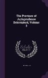 John Austin - The Province of Jurisprudence Determined, Volume 3
