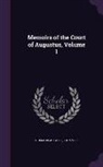 Thomas Blackwell, John Mills - Memoirs of the Court of Augustus, Volume 1