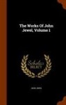 John Jewel - The Works of John Jewel, Volume 1
