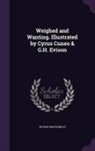 George Macdonald - Weighed and Wanting. Illustrated by Cyrus Cuneo & G.H. Evison