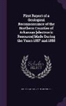 Geological Survey Of Arkansas - First Report of a Geological Reconnoissance of the Northern Counties of Arkansas [Electronic Resource] Made During the Years 1857 and 1858