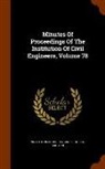 Institution of Civil Engineers (Great Br - Minutes of Proceedings of the Institution of Civil Engineers, Volume 78