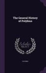 Polybius - The General History of Polybius