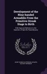 Horatio Hackett Newman, John Thomas Patterson - Development of the Nine-Banded Armadillo from the Primitive Streak Stage to Birth: With Especial Reference to the Question of Specific Polyembryony