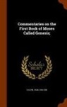 Jean Calvin - Commentaries on the First Book of Moses Called Genesis