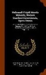 Helinand (De Froidmont), Hélinand (De Froidmont), Gunther (Von Pairis), Odo (de Soliaco, Odo (De Soliaco ). - Helinandi Frigidi Montis Monachi, Necnon Guntheri Cisterciensis, Opera Omnia: Accedunt Odonis De Soliaco Parisiensis Episcopi, Petri De Riga Et Ægidii