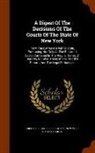 Frederick Charles Brightly, New York (State) Courts - A Digest of the Decisions of the Courts of the State of New York: From the Earliest Period to 1880, Embracing Not Only All the Reported Cases Containe