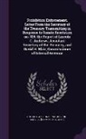 United States Internal Revenue Service - Prohibition Enforcement. Letter from the Secretary of the Treasury Transmitting in Response to Senate Resolution No. 325, the Report of Lincoln C. And