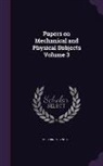 Osborne Reynolds - Papers on Mechanical and Physical Subjects Volume 3