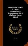 Homerus - Homeri Ilias Græcè Et Latinè. Annotationes Scripsit Atque Ed. S. Clarke (s. Clarke Filius)