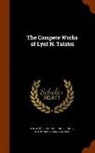 Nathan Haskell Dole, Leo Tolstoy, Leo Nikolayevich Tolstoy - The Compete Works of Lyof N. Tolstoi