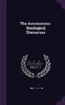Robert Taylor - The Astronomico-theological Discourses
