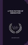 Milo Milton Quaife - A True Picture of Emigration