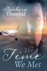 Barbara Theesfeld - The Time We Met