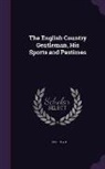 John Lloyd - ENGLISH COUNTRY GENTLEMAN HIS