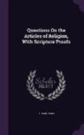 Thomas Clark - Questions on the Articles of Religion, with Scripture Proofs