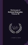 Sidney Lee, Leslie Stephen - Dictionary of National Biography, Volume 38