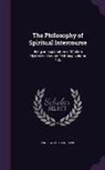 Andrew Jackson Davis - The Philosophy of Spiritual Intercourse: Being an Explanation of Modern Mysteries, Volume 49; Volume 435