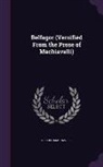 Niccolo Machiavelli, Niccolò Machiavelli - Belfagor (Versified from the Prose of Machiavelli)