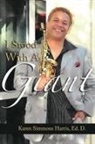 Karen Harris, Christopher Cheek - I Stood With A Giant