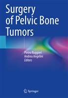 Angelini, Andrea Angelini, Pietro Ruggieri - Surgery of Pelvic Bone Tumors