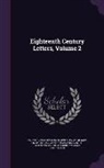 Stanley Lane-Poole, Richard Steele, Jonathan Swift - Eighteenth Century Letters, Volume 2