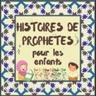 Histoires de Prophètes pour les enfants