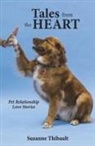 Suzanne Thibault - Tales from the Heart - Pet Relationship Love Stories