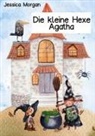 Jessica Morgan - Die kleine Hexe Agatha