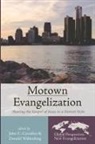 John C. Cavadini, Donald Wallenfang - Motown Evangelization
