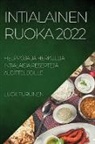 Luck Turunen - INTIALAINEN RUOKA 2022