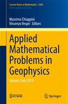 Massimo Chiappini, Vespri, Vincenzo Vespri - Applied Mathematical Problems in Geophysics