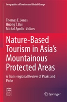 Michal Apollo, Huong T. Bui, Thomas E. Jones, Huong T Bui - Nature-Based Tourism in Asia's Mountainous Protected Areas