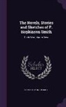 Francis Hopkinson Smith - NOVELS STORIES & SKETCHES OF F