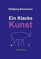 Wolfgang Brenneisen - Ein Klacks Kunst