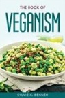 Sylvie K. Benner - THE BOOK OF VEGANISM
