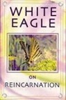 White Eagle - White Eagle on Reincarnation
