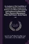 Lisa Anderson, Montana Water Policy Review Advisory Co, Montana Water Resources Division - An Analysis of the Feasibility of Promoting Water Conservancy Districts as a Means of Preparing and Implementing Basinwide Water Resource Management P