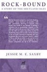 Jessie M. E. Saxby - Rock-Bound