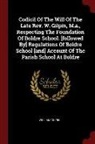 William Gilpin - Codicil of the Will of the Late Rev. W. Gilpin, M.A., Respecting the Foundation of Boldre School. [followed By] Regulations of Boldre School [and] Acc