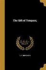 Alexander Mackie - GIFT OF TONGUES
