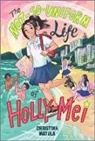 Christina Matula - The Not-So-Uniform Life of Holly-Mei