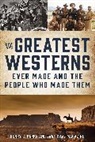 Henry C. Parke, Henry C. True West Magazine Parke, True West Magazine - Greatest Westerns Ever Made and the People Who Made Them
