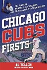 Al Yellon, Yellon Al - Chicago Cubs Firsts